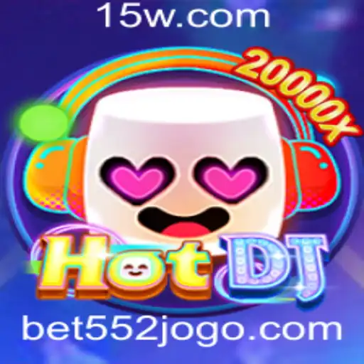 Descubra o Fascinante Mundo de HotDJ e Bet552